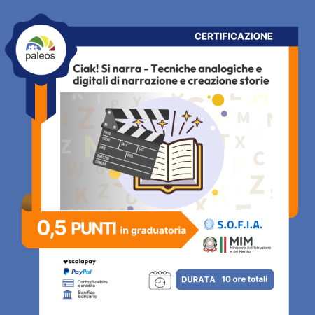 Cert_Ciak! Si narra – Tecniche analogiche e digitali di narrazione e creazione storie Cert_Ciak! Si narra - Tecniche analogiche e digitali di narrazione e creazione storie