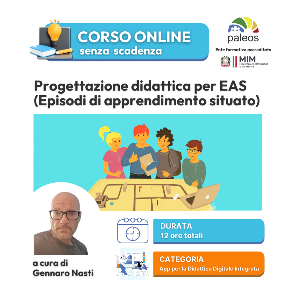 Corso online Progettazione didattica per EAS (Episodi di apprendimento situato) –