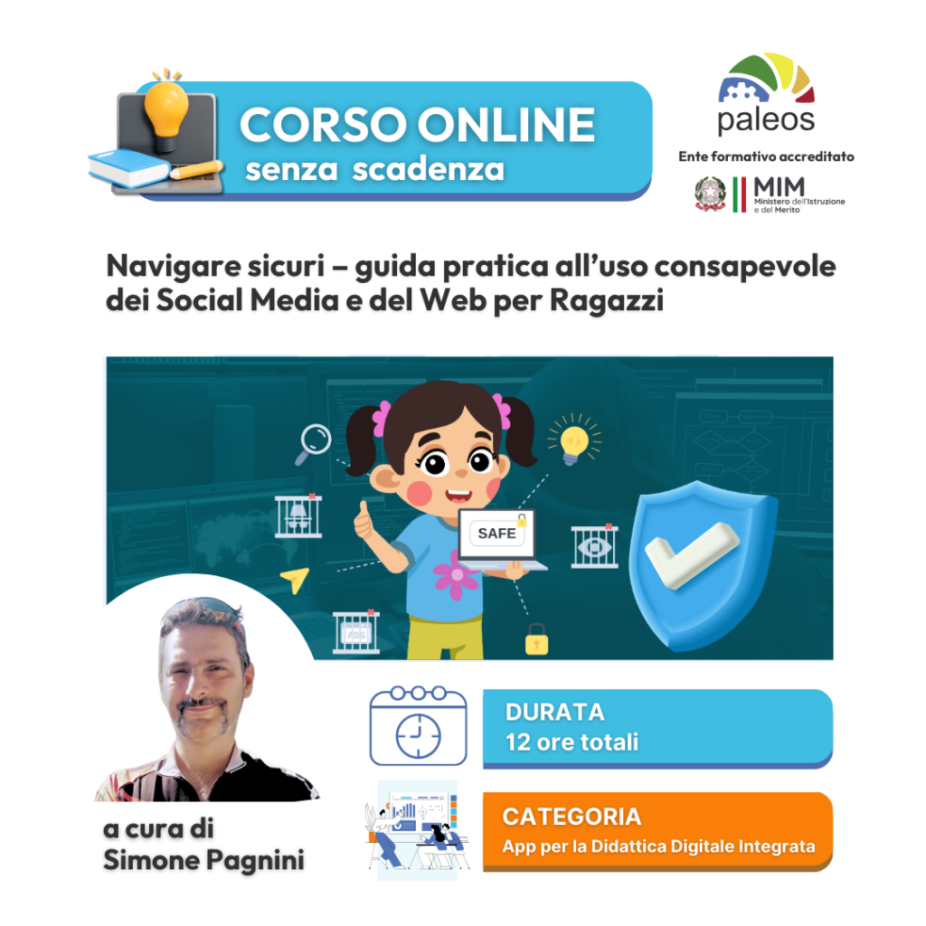 Corso online Navigare sicuri – guida pratica all’uso consapevole dei Social Media e del Web per Ragazzi –