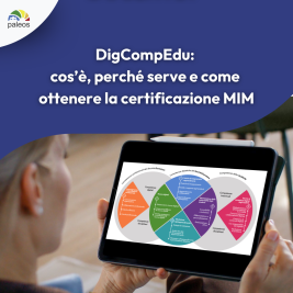 DigCompEdu: cos’è, perché serve e come ottenere la certificazione MIM