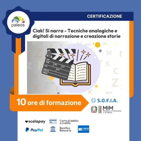 Certificazione Ciak! Si narra: tecniche analogiche e digitali di narrazione e creazione storie