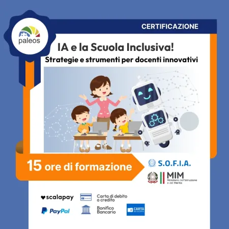 Certificazione IA e la Scuola Inclusiva! Strategie e strumenti per docenti innovativi