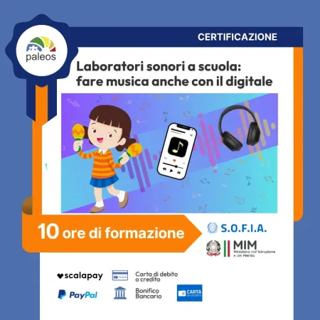 Certificazione Laboratori sonori a scuola: fare musica anche con il digitale