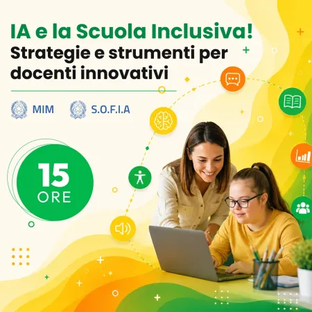 Certificazione IA e la Scuola Inclusiva! Strategie e strumenti per docenti innovativi