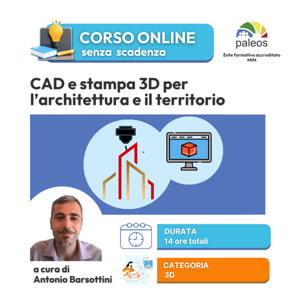 CAD e stampa 3D per l’architettura e il territorio – senza certificazione
