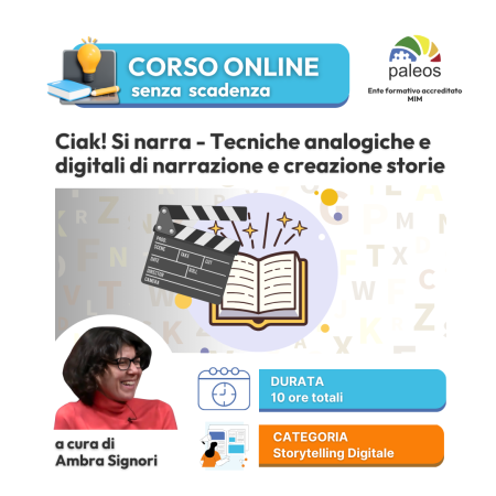 Ciak! Si narra: tecniche analogiche e digitali di narrazione e creazione storie – senza certificazione