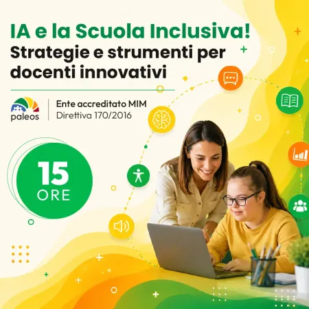 Certificazione IA e la Scuola Inclusiva! Strategie e strumenti per docenti innovativi
