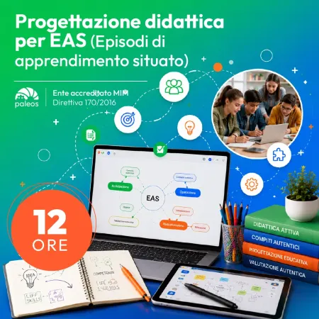 Certificazione Progettazione didattica per EAS (Episodi di apprendimento situato)